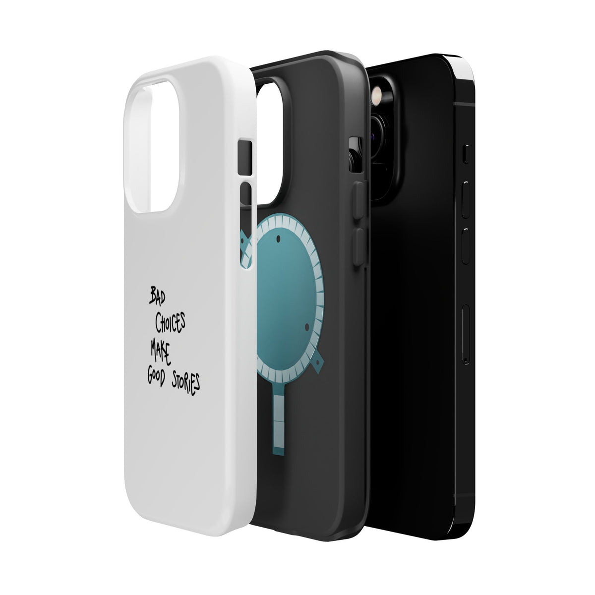 Bad Choices Make Good Stories Impact-Resistant iPhone Case