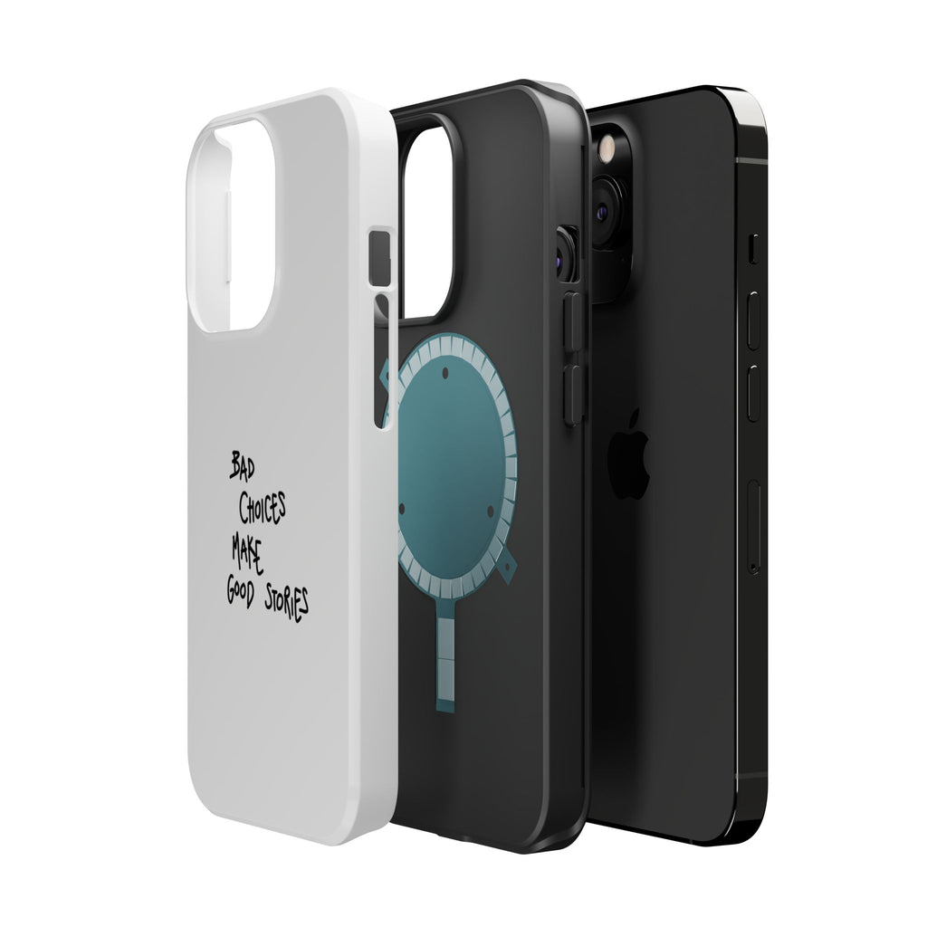 Bad Choices Make Good Stories Impact-Resistant iPhone Case