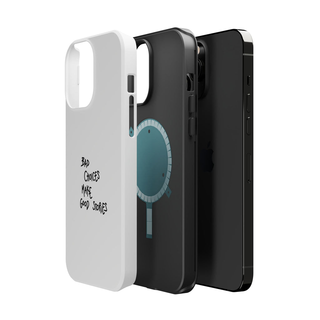 Bad Choices Make Good Stories Impact-Resistant iPhone Case