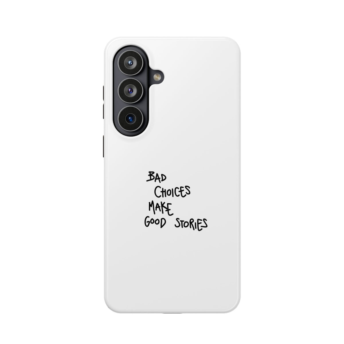 Bad Choices Make Good Stories Impact-Resistant iPhone Case