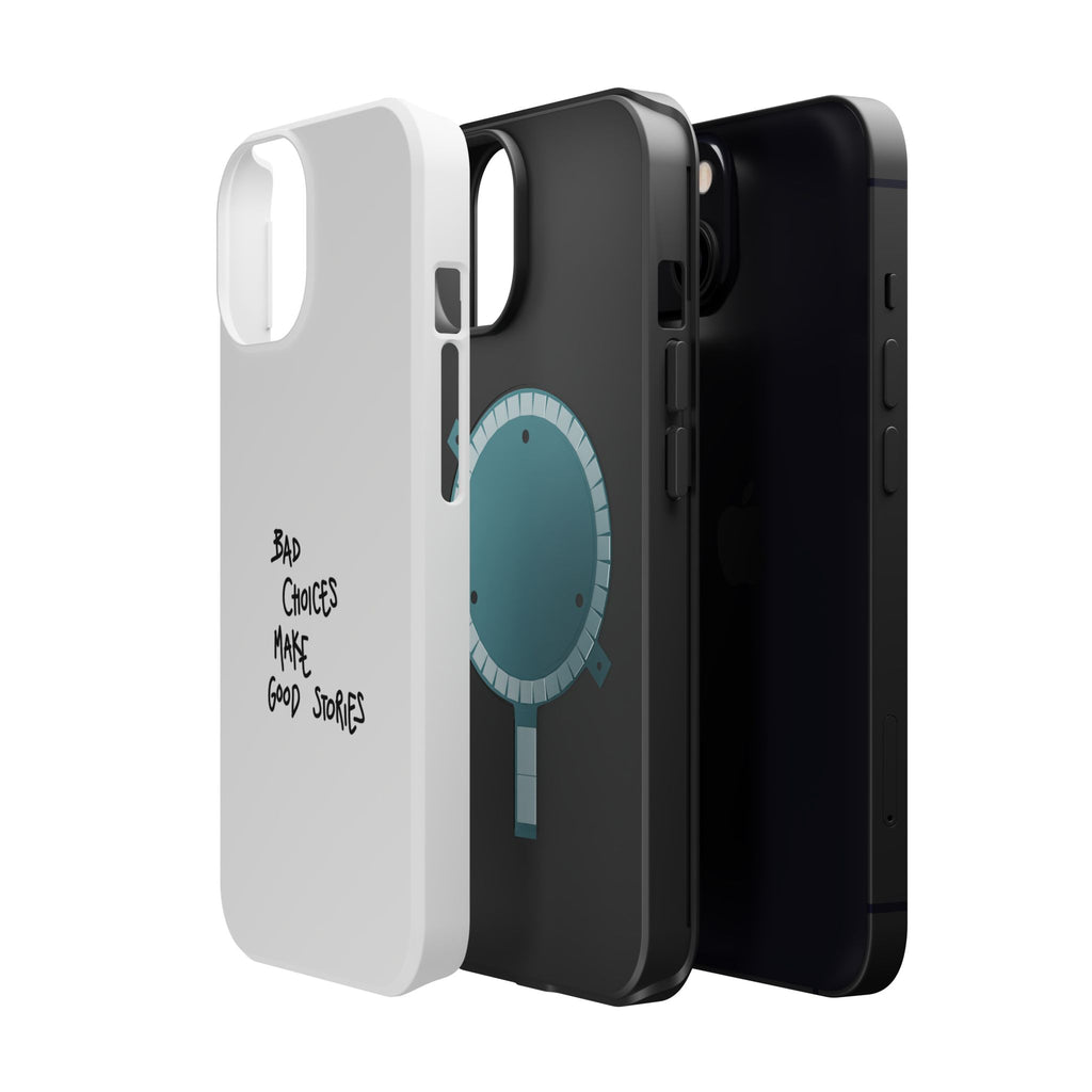 Bad Choices Make Good Stories Impact-Resistant iPhone Case