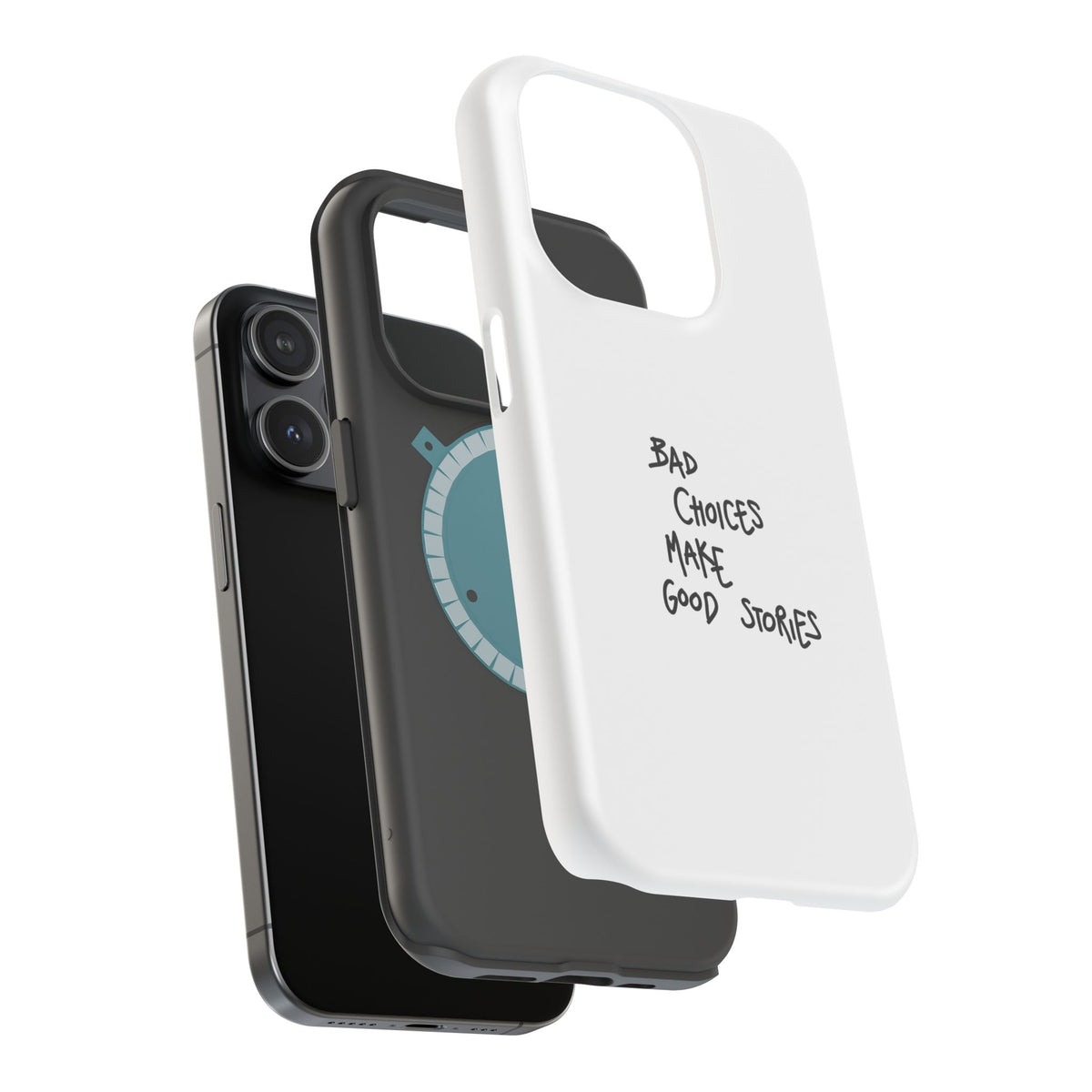 Bad Choices Make Good Stories Impact-Resistant iPhone Case