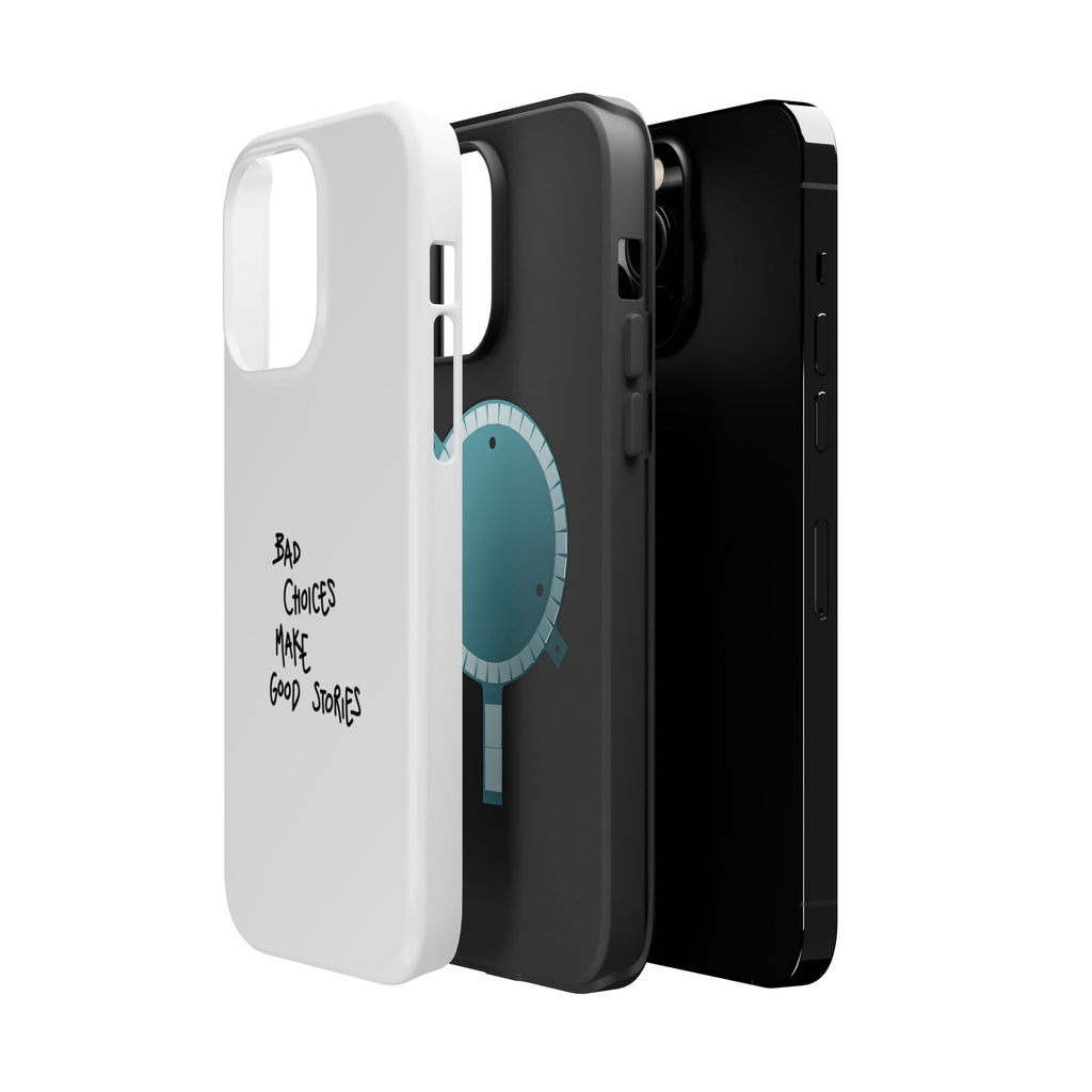 Bad Choices Make Good Stories Impact-Resistant iPhone Case