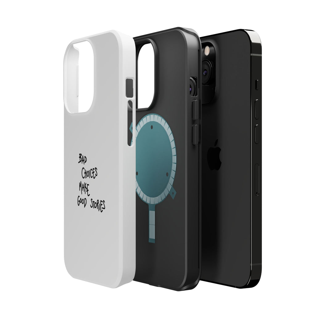 Bad Choices Make Good Stories Impact-Resistant iPhone Case