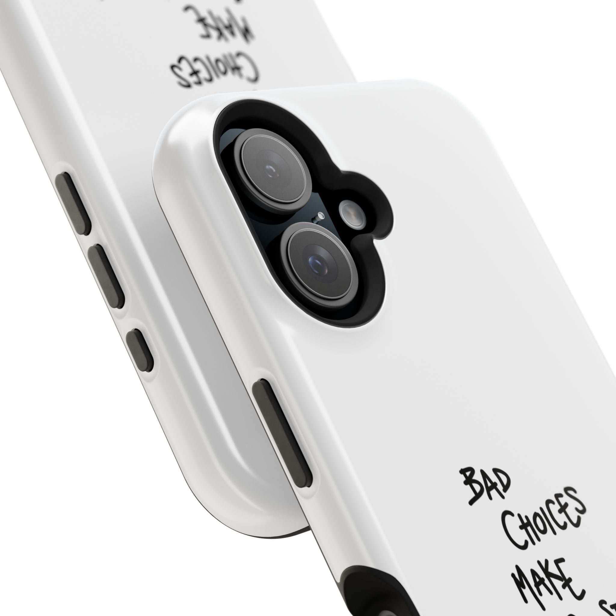 Bad Choices Make Good Stories Impact-Resistant iPhone Case