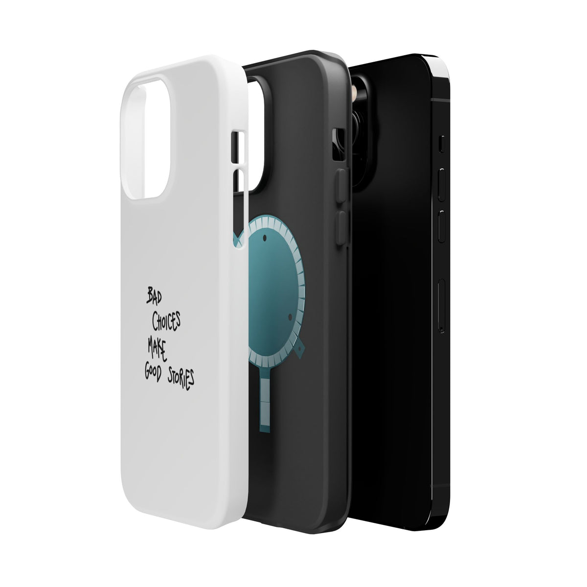 Bad Choices Make Good Stories Impact-Resistant iPhone Case